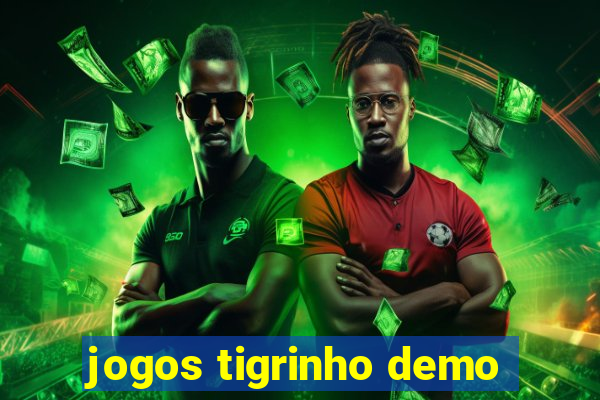 jogos tigrinho demo